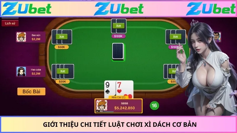 Giới thiệu chi tiết luật chơi xì dách cơ bản