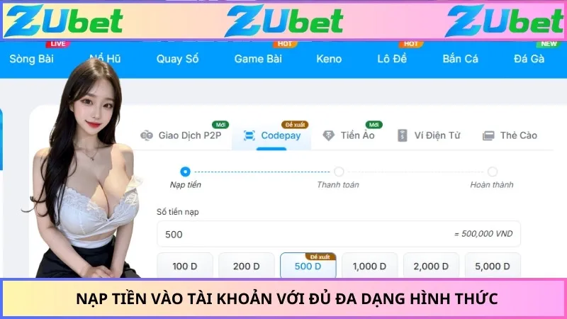 Nạp tiền vào tài khoản với đủ đa dạng hình thức