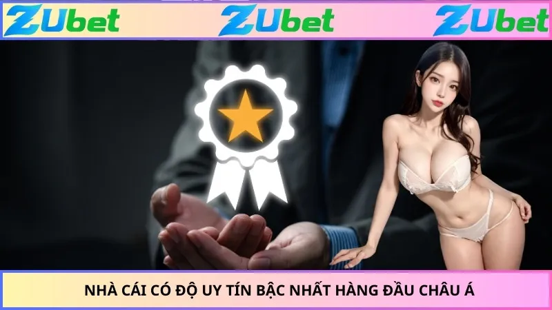 Nhà cái có độ uy tín bậc nhất hàng đầu Châu Á