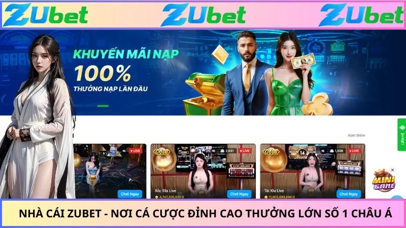 Nhà Cái ZUBET - Nơi Cá Cược Đỉnh Cao Thưởng Lớn Số 1 Châu Á
