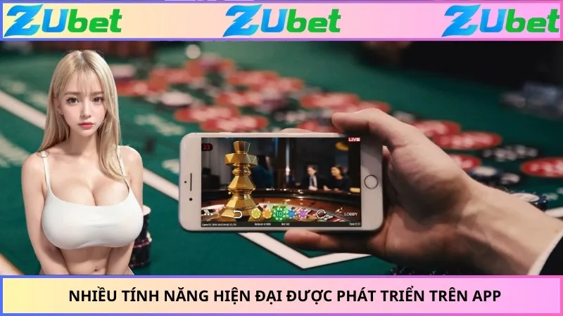 Nhiều tính năng hiện đại được phát triển trên app
