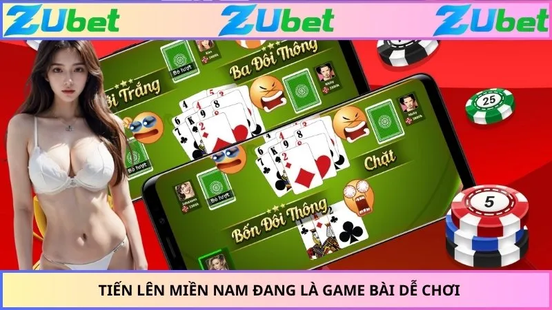 Tiến Lên Miền Nam đang là game bài dễ chơi