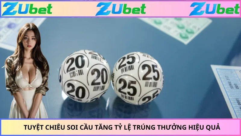 Tuyệt chiêu soi cầu tăng tỷ lệ trúng thưởng hiệu quả