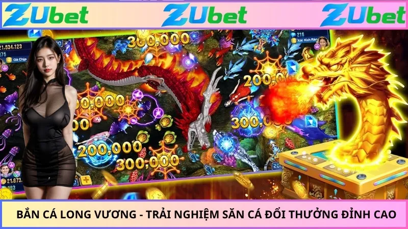 Bắn Cá Long Vương - Trải Nghiệm Săn Cá Đổi Thưởng Đỉnh Cao