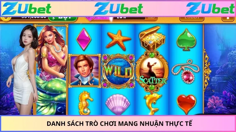 Danh sách trò chơi mang nhuận thực tế