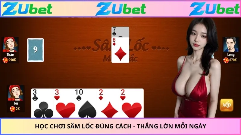Học chơi sâm lốc đúng cách - Thắng lớn mỗi ngày