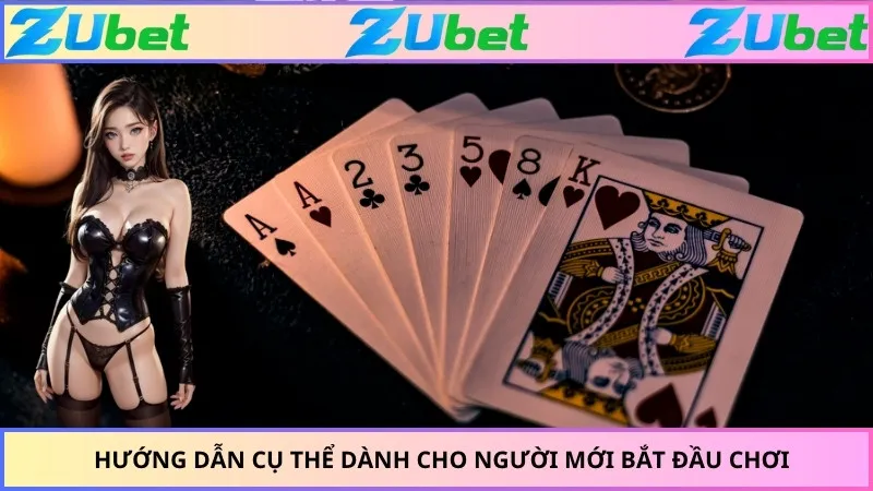 Hướng dẫn cụ thể dành cho người mới bắt đầu chơi