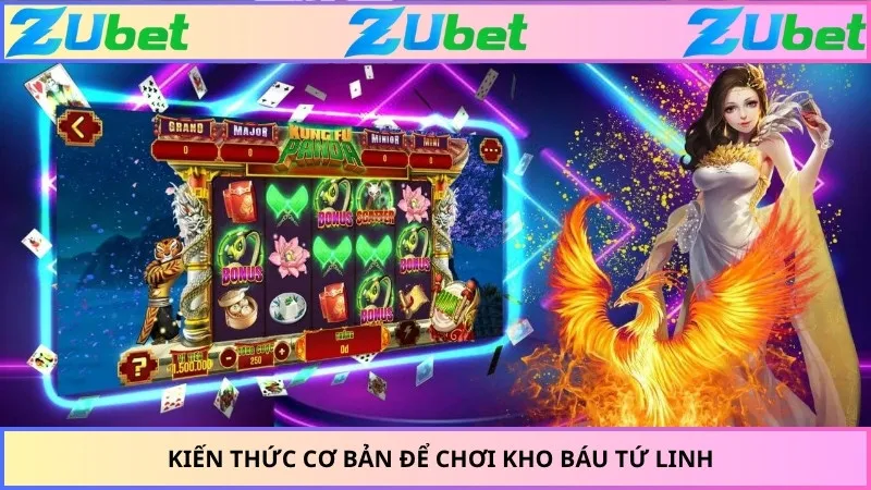 Kiến thức cơ bản để chơi kho báu Tứ Linh