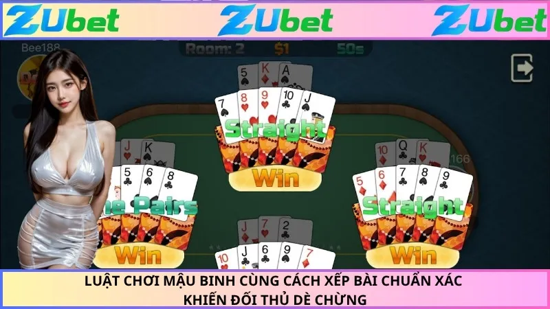 Luật chơi mậu binh cùng cách xếp bài chuẩn xác khiến đối thủ dè chừng