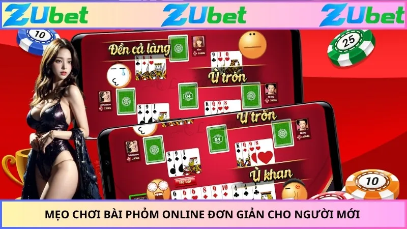 Mẹo chơi bài phỏm online đơn giản cho người mới
