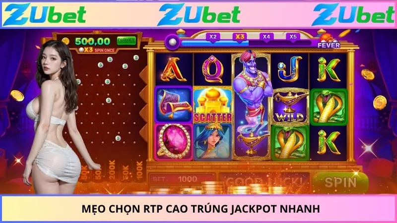 Mẹo chọn RTP cao trúng Jackpot nhanh