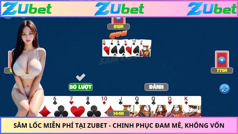 Sâm Lốc Miễn Phí Tại ZUBET - Chinh Phục Đam Mê, Không Vốn