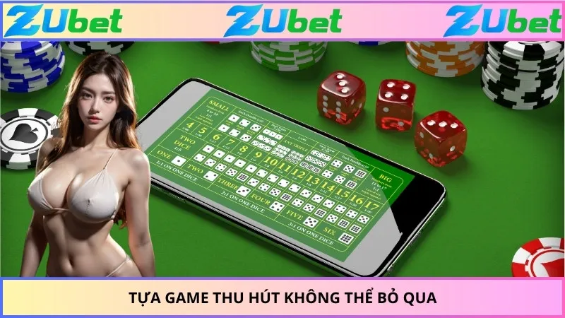 Tựa game thu hút không thể bỏ qua